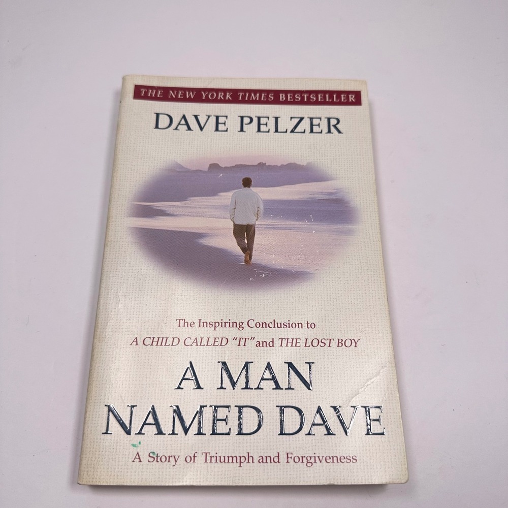 A Man Named Dave Dave Pelzer Story‎ of Triumph and Forgiveness Paperback Book